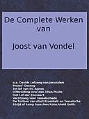 De complete werken van Joost van Vondel Met eene voorrede van H.J. Allard, leraar aan 't seminarie te Kuilenburg, Joost van den Vondel