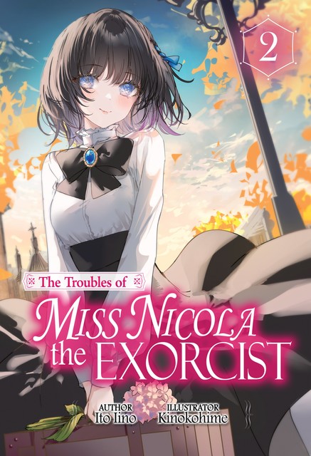 The Troubles of Miss Nicola the Exorcist: Volume 2, Ito Iino