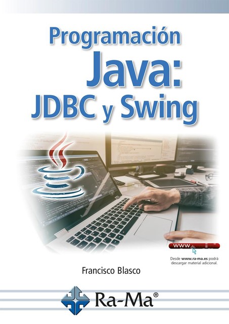 Programación Java: JDBC y Swing, Francisco Blaco