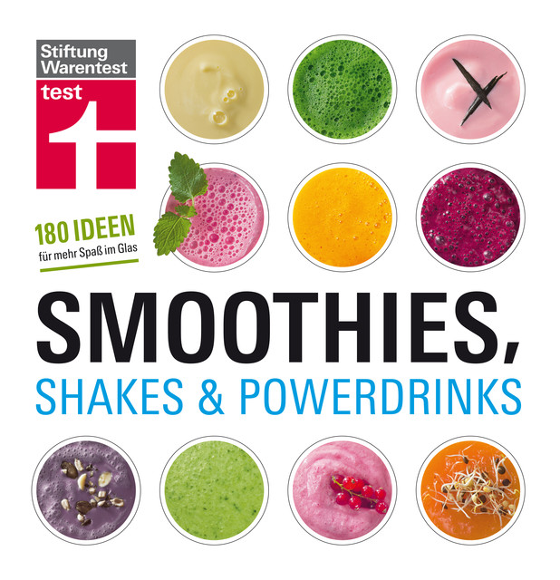 Smoothies, Shakes & Powerdrinks, Astrid Buscher