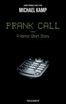 Short Story – Prank Call, Michael Kamp