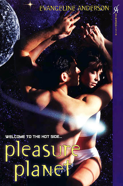 Pleasure Planet, Evangeline Anderson