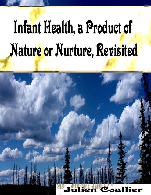 Infant Health, a Product of Nature or Nurture, Revisited, Julien Coallier