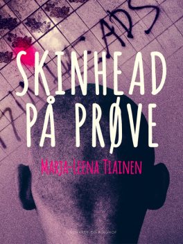 Skinhead på prøve, Marja-Leena Tiainen