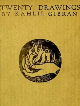 Twenty Drawings, Kahlil Gibran