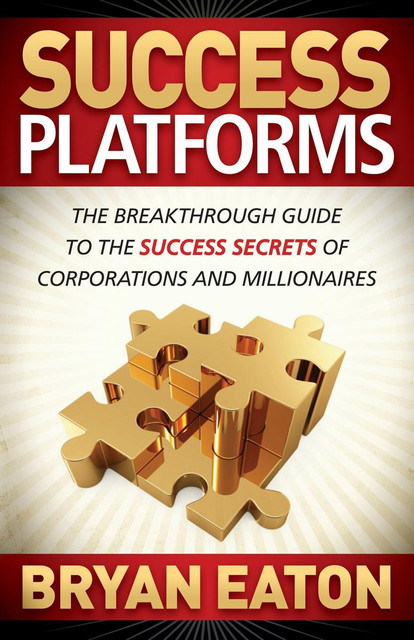 Success Platforms, Bryan Eaton