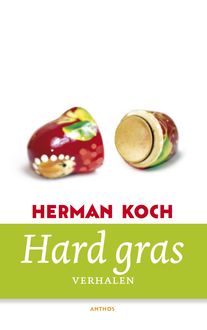 Hard gras, Herman Koch