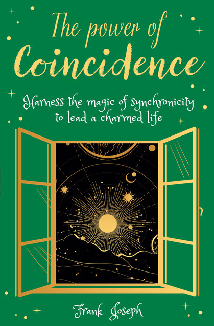 The Power of Coincidence, Frank Joseph