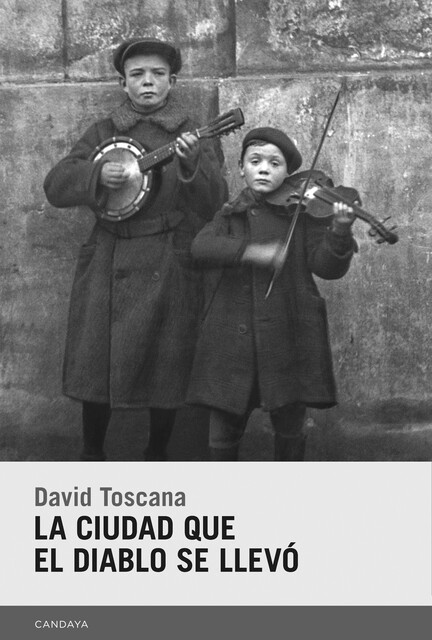 La ciudad que el diablo se llevó, David Toscana