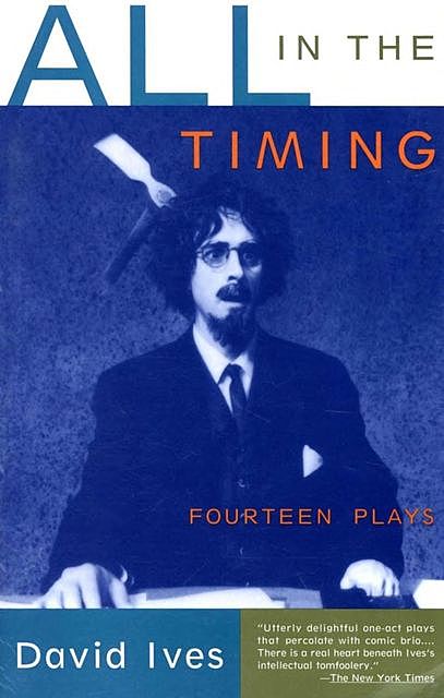 All in the Timing, David Ives