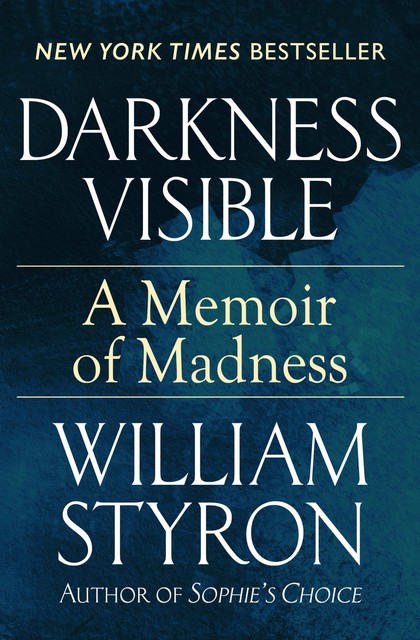 Darkness Visible, William Styron