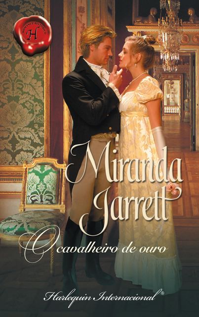 O cavalheiro de ouro, Miranda Jarrett
