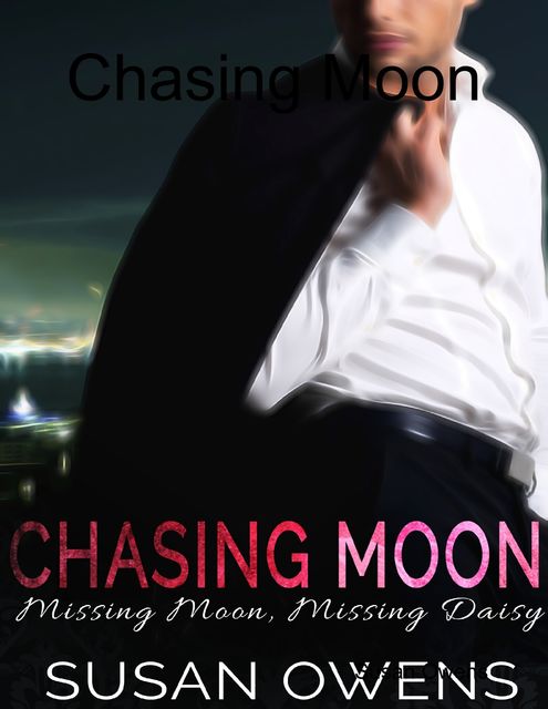 Chasing Moon, Susan Owens