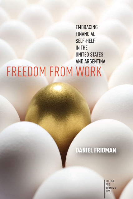Freedom from Work, Daniel Fridman