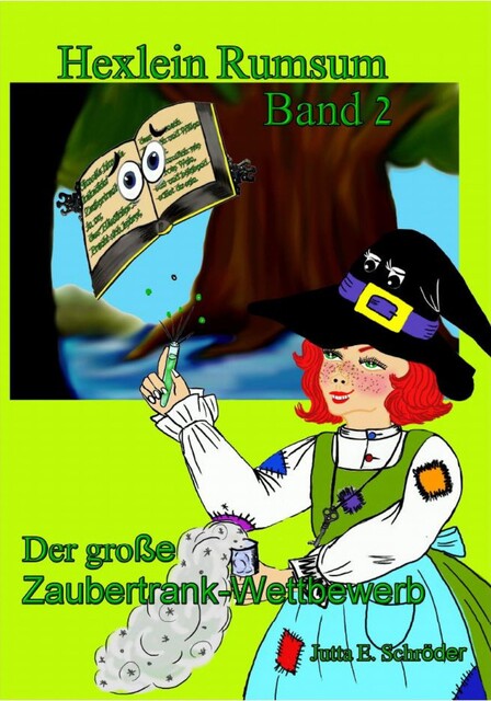 Der große Zaubertrank-Wettbewerb – Hexlein Rumsum 2, Jutta E. Schröder