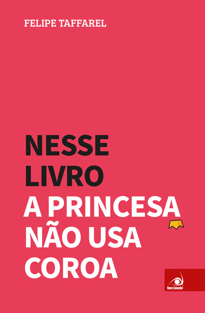 Nesse livro a princesa não usa coroa, Felipe Taffarel