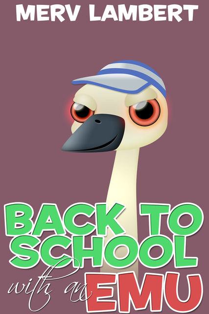Back to School with an Emu, Merv Lambert