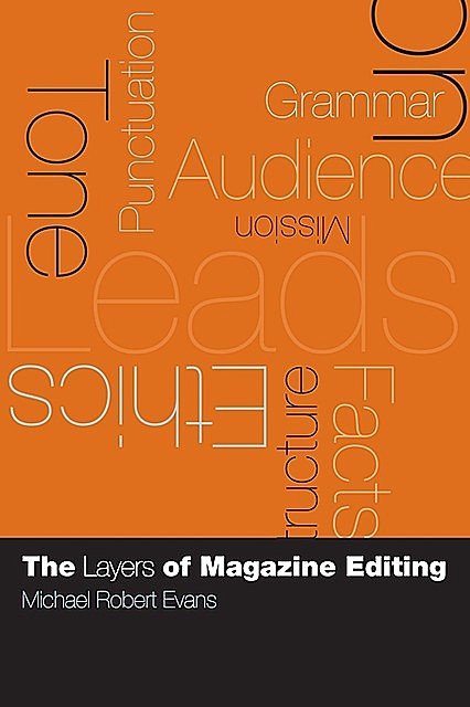 The Layers of Magazine Editing, Michael Evans