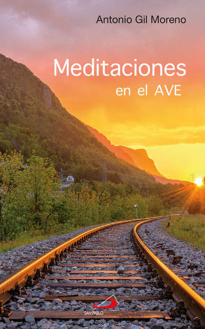 Meditaciones en el AVE, Antonio Gil Moreno