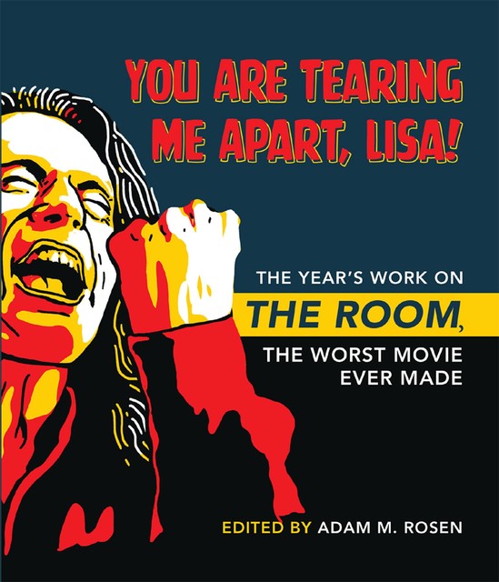 You Are Tearing Me Apart, Lisa, Adam M. Rosen