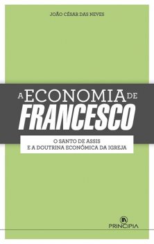 A Economia de Francesco, João Luis César das Neves