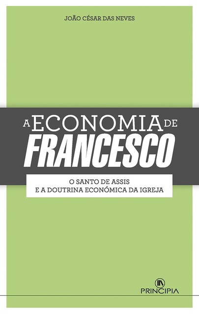 A Economia de Francesco, João Luis César das Neves