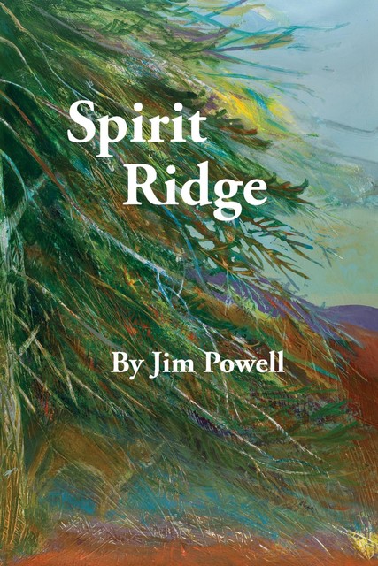 Spirit Ridge, James Powell