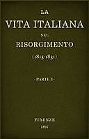 La vita Italiana nel Risorgimento (1815–1831), parte 1 Conferenze fiorentine – Storia, Various