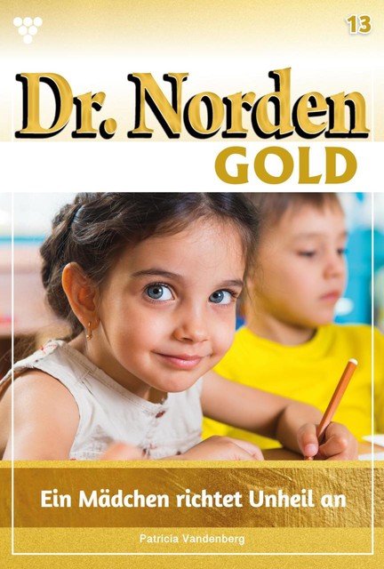 Dr. Norden Bestseller 307 – Arztroman, Patricia Vandenberg