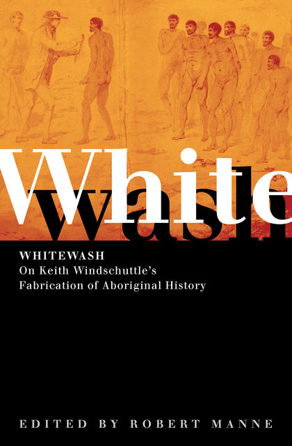 Whitewash, Robert Manne