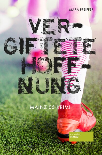 Vergiftete Hoffnung, Mara Pfeiffer