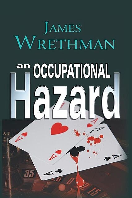 An Occupational Hazard, James Wrethman