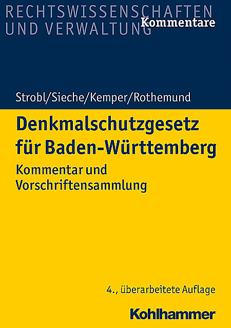 Denkmalschutzgesetz für Baden-Württemberg, Heinz Sieche, Heinz Strobl, Rothemund, Till Kemper
