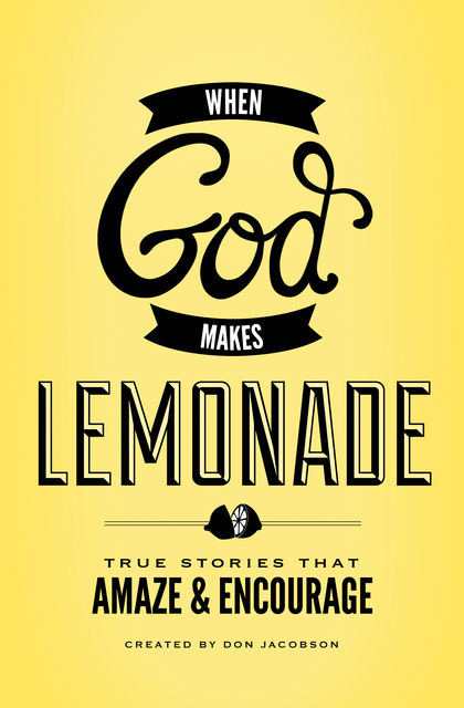 When God Makes Lemonade, Don Jacobson