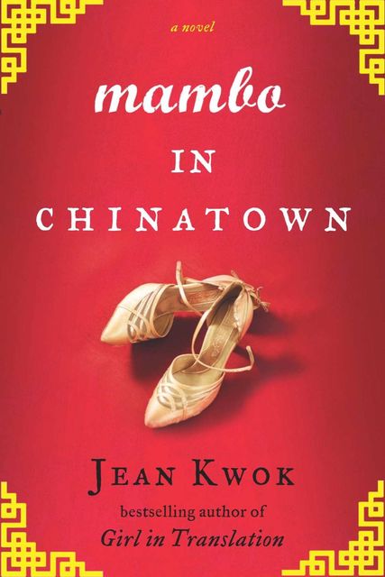 Mambo in Chinatown, Jean Kwok