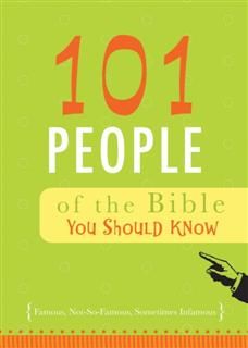 101 People of the Bible You Should Know, Associates, Benjamin D. Irwin, Christopher D. Hudson with David Barrett, of Hudson