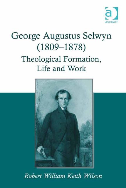 George Augustus Selwyn (1809–1878), Robert William Keith Wilson