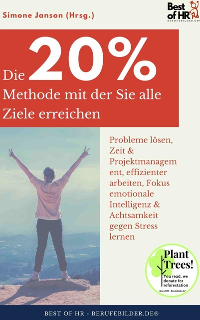 Die 20%-Methode mit der Sie alle Ziele erreichen, Simone Janson