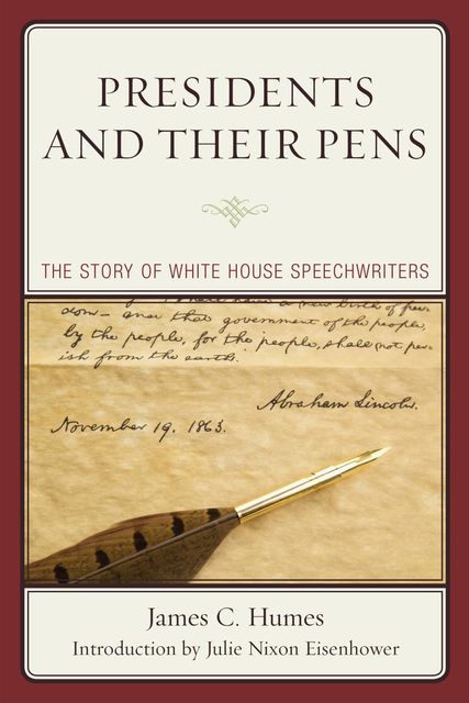 Presidents and Their Pens, James C. Humes
