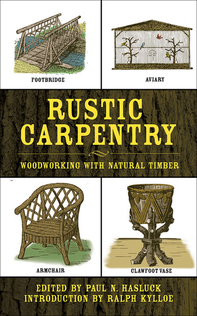 Rustic Carpentry, Paul N.Hasluck