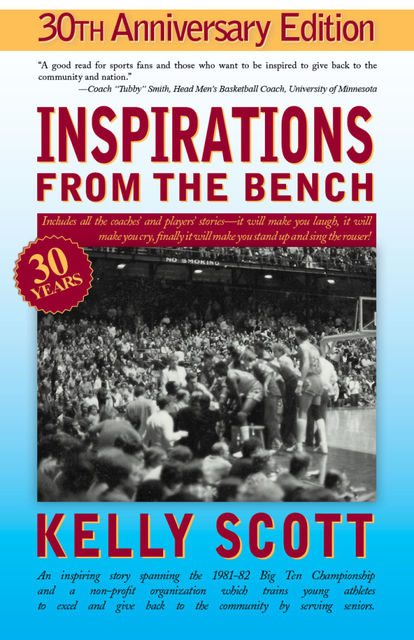 Inspirations From the Bench, Scott Kelly