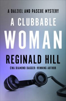 A Clubbable Woman, Reginald Hill