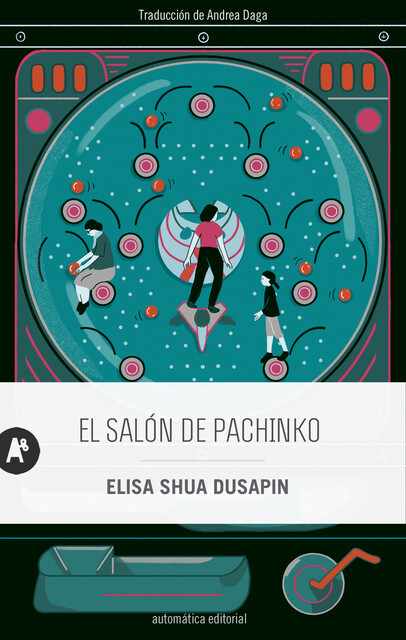 El salón de pachinko, Élisa Shua Dusapin