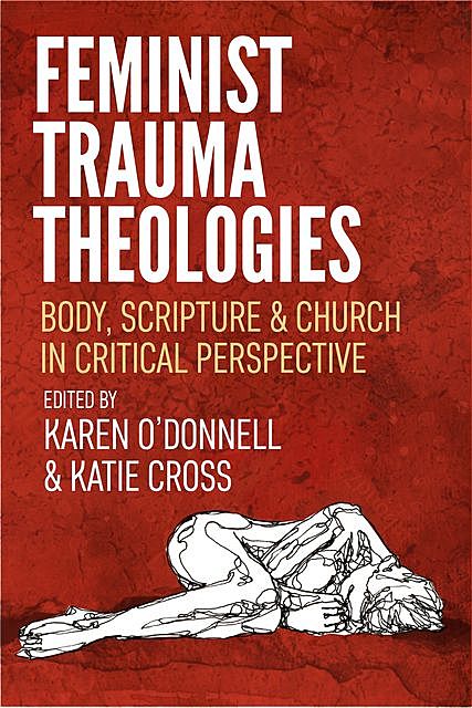 Feminist Trauma Theologies, Katie Cross, Karen O’Donnell