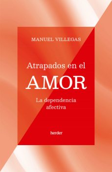 Atrapados en el amor, Manuel Villegas