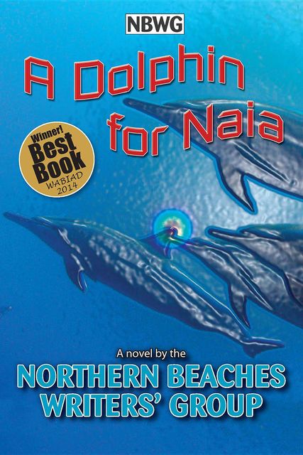 A Dolphin for Naia, Northern Beaches Writers' Group