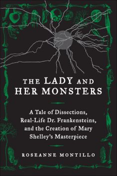 The Lady and Her Monsters, Roseanne Montillo