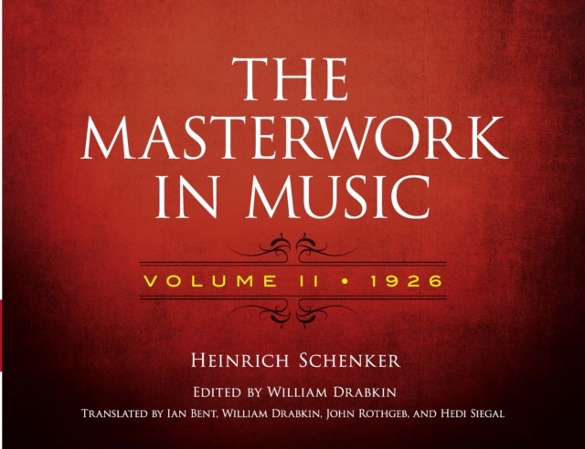 The Masterwork in Music: Volume II, 1926, Heinrich Schenker