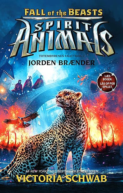 Spirit Animals – Fall of the Beasts 2: Jorden brænder, Victoria Schwab