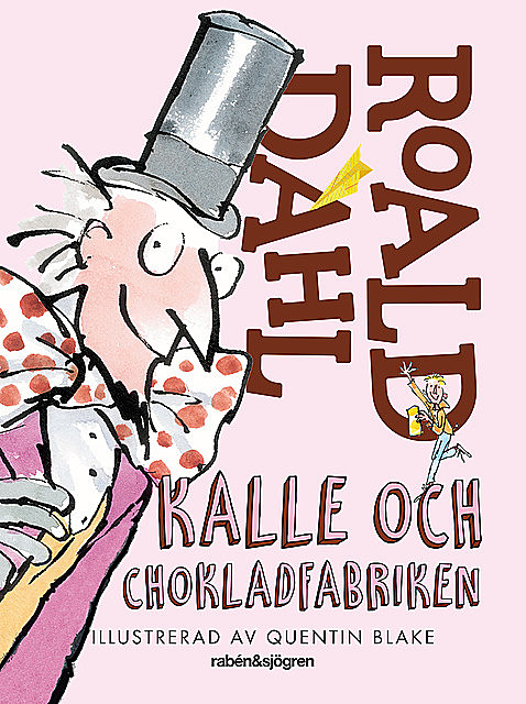 Kalle och chokladfabriken, Roald Dahl